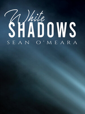cover image of White Shadows